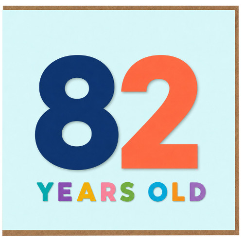 82nd Birthday Card, 82 Years Old Card