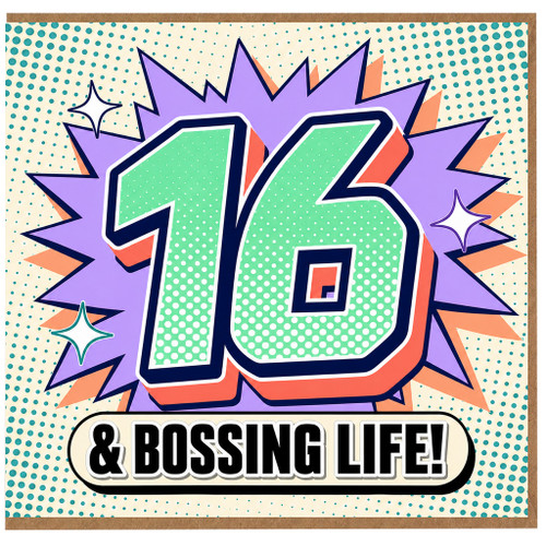 16th Birthday Card, 16 & Bossing Life!
