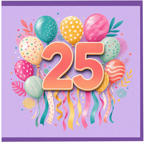 25th Birthday Card, Colourful Balloons and Ribbons Design