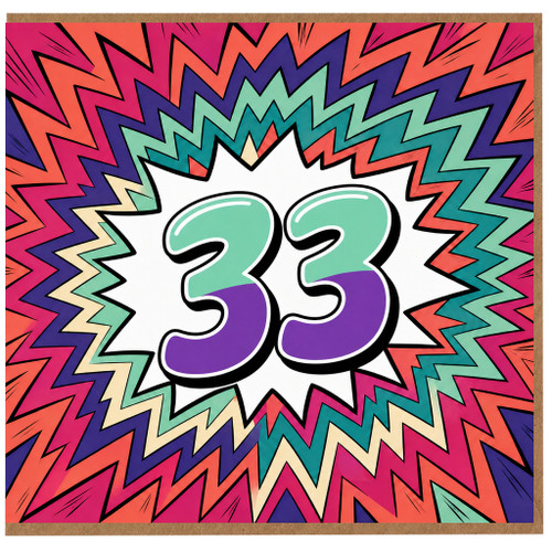 33rd Birthday Card, Colourful Comic Burst Design