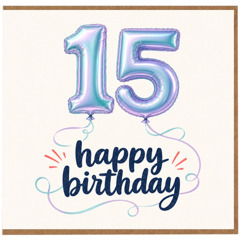15th Birthday Card, Happy Birthday Balloon Design