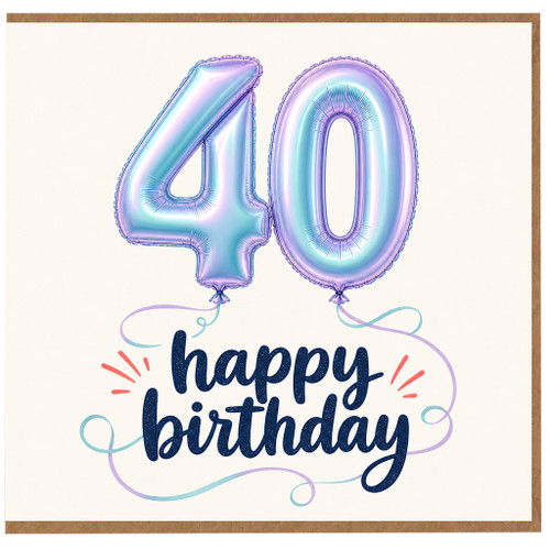 40th Birthday Card, Happy Birthday Balloon Design