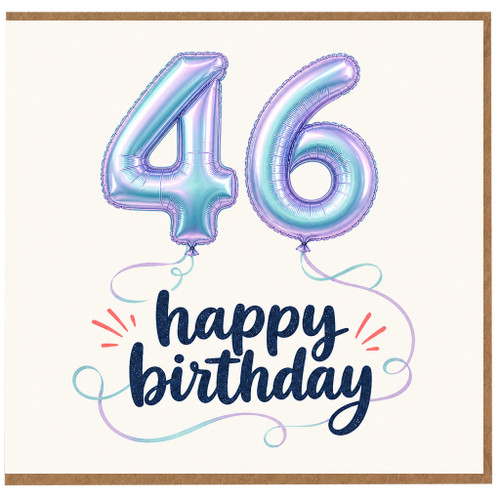 46th Birthday Card, Happy 46th Birthday Balloon Design