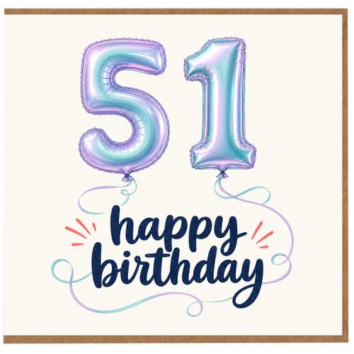 51st Birthday Card, Happy Birthday Balloon Design