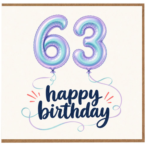63rd Birthday Card, Happy Birthday Balloon Design
