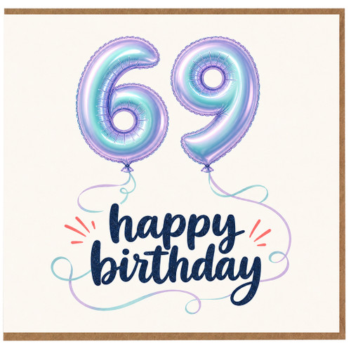 69th Birthday Card, Happy Birthday Balloon Design