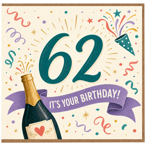 62nd Birthday Card, Birthday Card with Champagne and Confetti