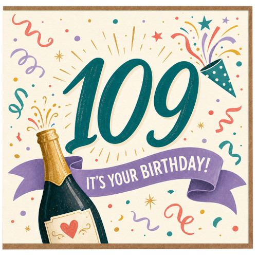 109th Birthday Card, Fun Champagne and Confetti Birthday Card