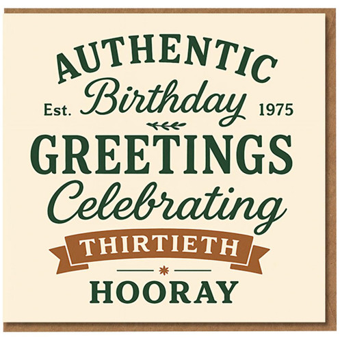 30th Birthday Card - Authentic Vintage Style, Celebrating Thirtieth, Hooray - Classic Typographic Design