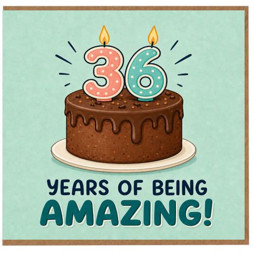 36th Birthday Card, Years of Being Amazing Cake Design