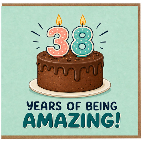 38th Birthday Card, - Years of Being Amazing