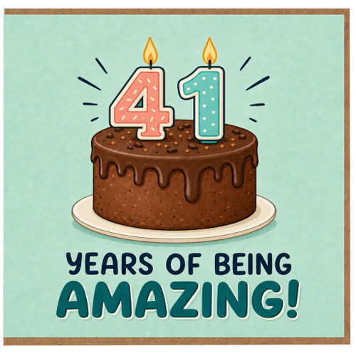 41st Birthday Card, Years of Being Amazing Cake Card