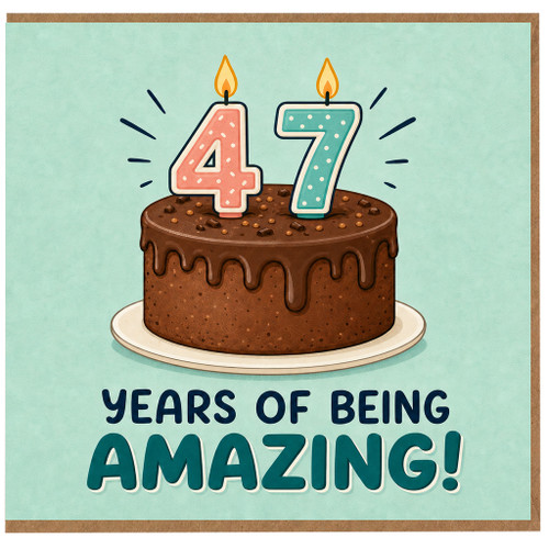 47th Birthday Card, 47 Years of Being Amazing Birthday Card