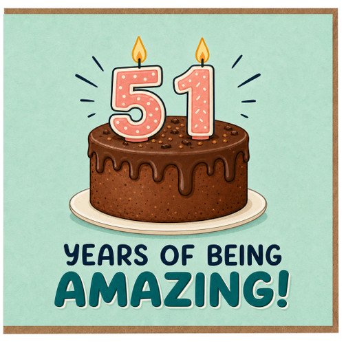51st Birthday Card, 51 Years of Being Amazing Cake Card