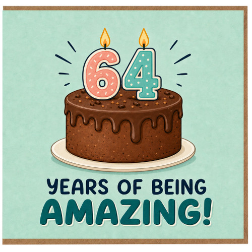 64th Birthday Card, Years of Being Amazing Cake Design