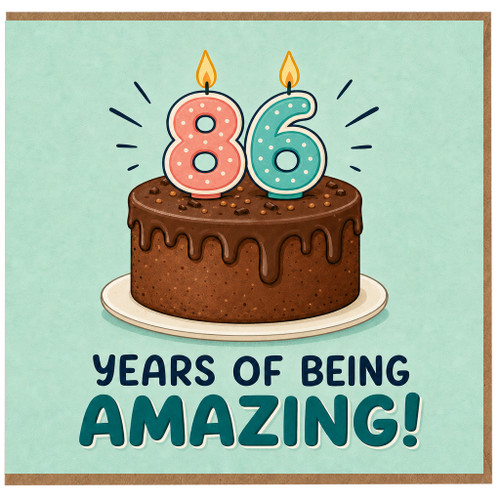 86th Birthday Card, Years of Being Amazing Birthday Card
