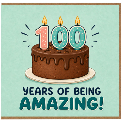100th Birthday Card, 100 Years of Being Amazing Cake Design Card