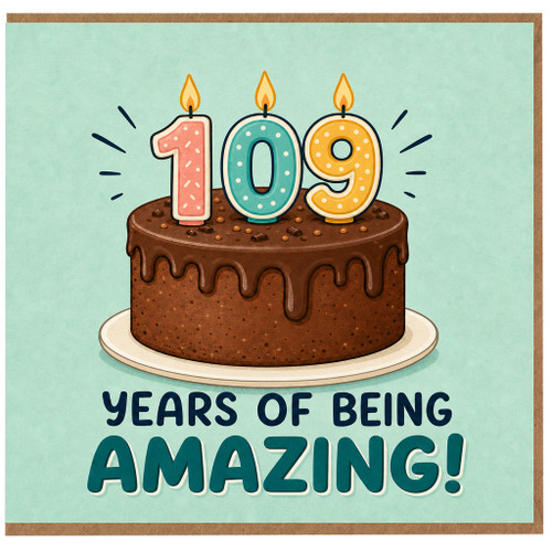 109th Birthday Card, Years of Being Amazing Cake Design