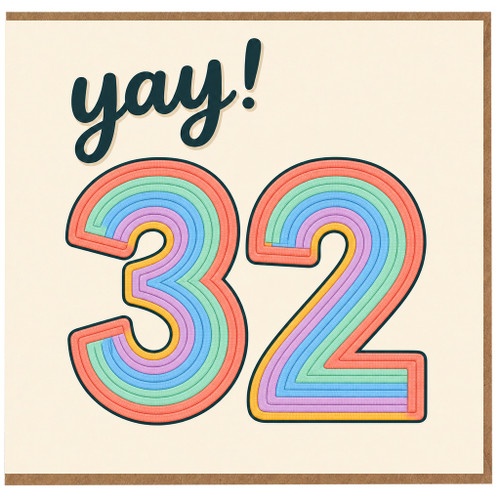 32nd Birthday Card, Yay Rainbow Number 32 Card