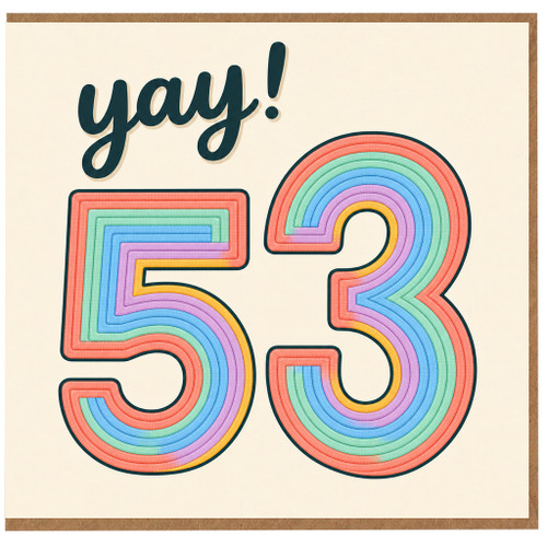 53rd Birthday Card, Yay! Rainbow Number 53 Birthday Card