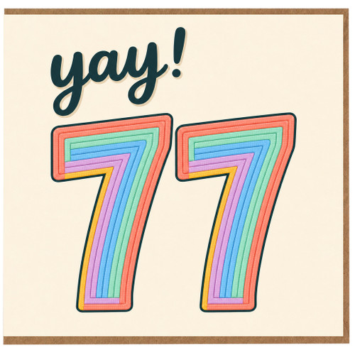 77th Birthday Card, Yay! Rainbow Number 77 Card