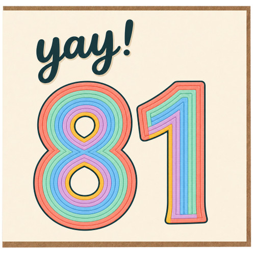 81st Birthday Card, Yay! Colourful Rainbow Number Card