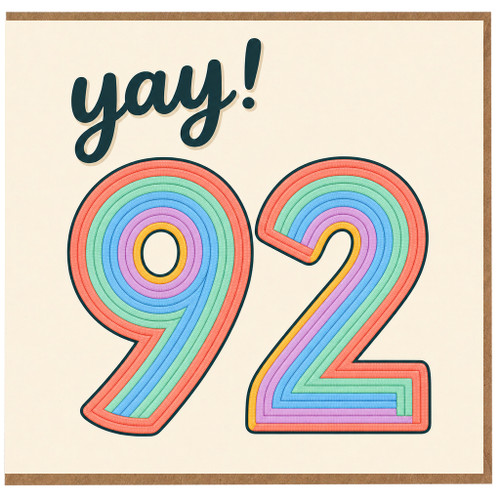 92nd Birthday Card, Yay! Rainbow Number 92 Card