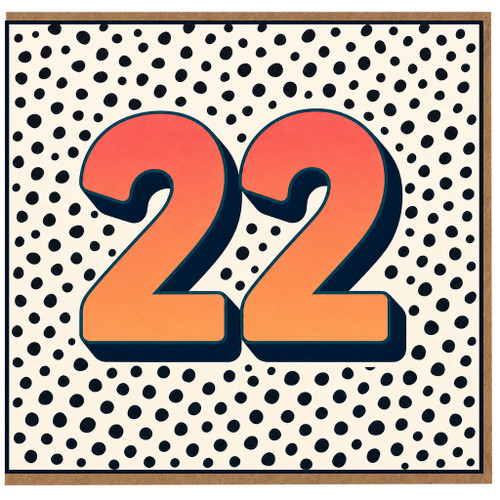 22nd Birthday Card, Number 22 Birthday Card, Polka Dot Design
