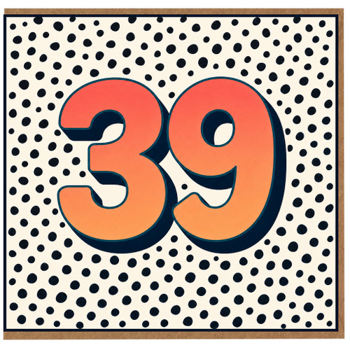39th Birthday Card, Bold 39 Number Design with Polka Dot Background