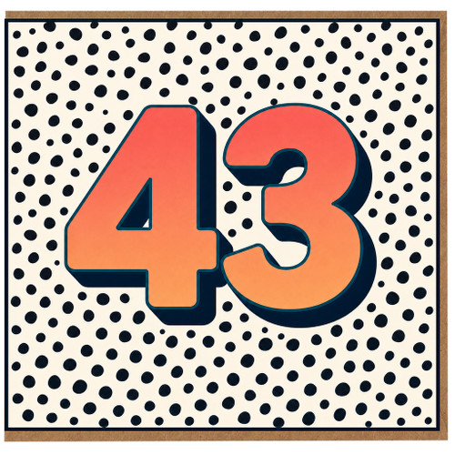 43rd Birthday Card, Bold 43 Polka Dot Design