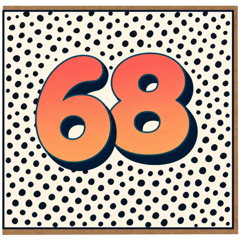 68th Birthday Card, Bold Polka Dot Number 68 Card
