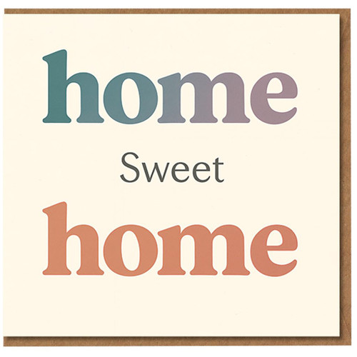 Home Sweet Home New Card - Housewarming Greeting Card - Modern Typographic Design - Blank Inside with Envelope