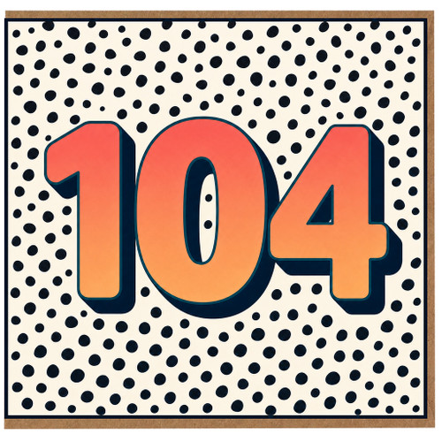 104th Birthday Card