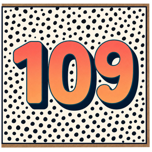 109th Birthday Card, Bold Polka Dot Number 109 Card