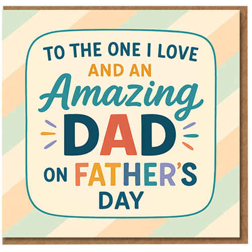 To The One I Love And An Amazing Dad Father's Day Card - Heartfelt Card for Husband, Boyfriend or Partner - Modern Typography
