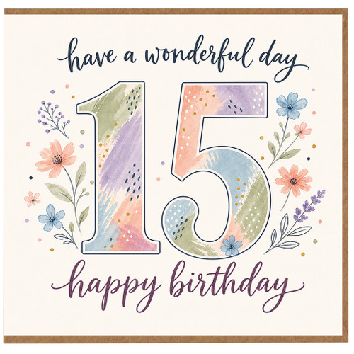 15th Birthday Card, Have a Wonderful Day Happy Birthday Floral Card