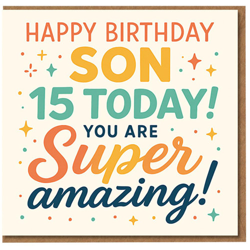 Son 15th Birthday Card - 15 Today - You Are Super Amazing - Colourful Fun Typography Design - Birthday Card for Son Turning 15 with Envelope