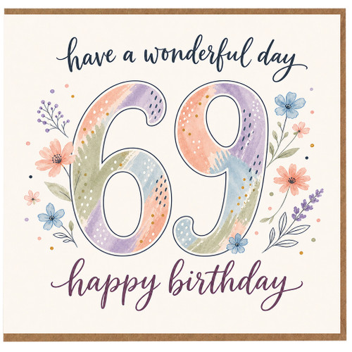 69th Birthday Card, Have a Wonderful Day Happy Birthday Floral Card