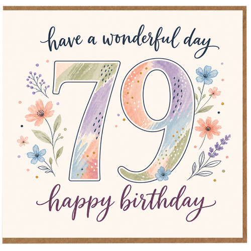 79th Birthday Card, Have a Wonderful Day Happy Birthday Floral Card