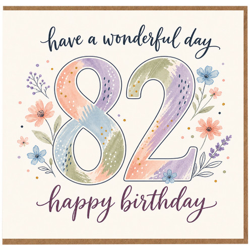 82nd Birthday Card, Have a Wonderful Day Floral Birthday Card