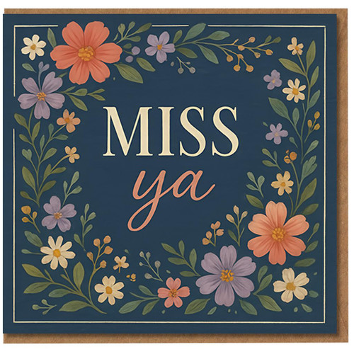 Miss You Card - Floral Border Design - Thinking of You Greeting Card - Elegant Botanical Illustration - Blank Inside - For Friends, Family, Long-Distance Loved Ones