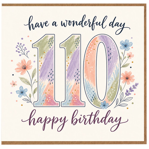 110th Birthday Card, Floral Happy Birthday Card, Have a Wonderful Day Card