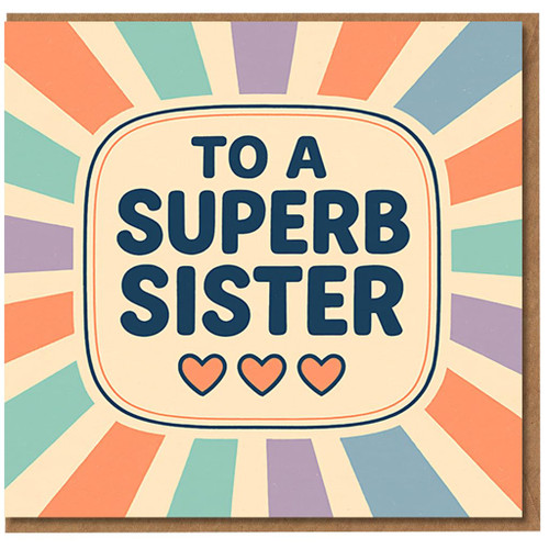 To a Superb Sister Card - Colourful Retro Hearts Design, Greeting Card for Sister, Any Occasion or Birthday, Blank Inside with Envelope