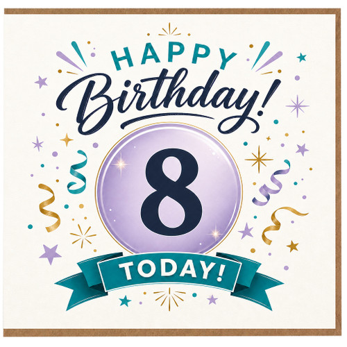 8th Birthday Card, Happy Birthday Today Celebration Card