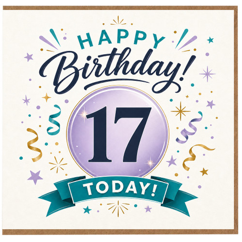 17th Birthday Card, Happy Birthday 17 Today Card
