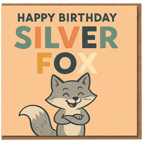 Happy Birthday Silver Fox Card - Funny Cartoon Fox Birthday Card for Him, Men, Husband or Boyfriend