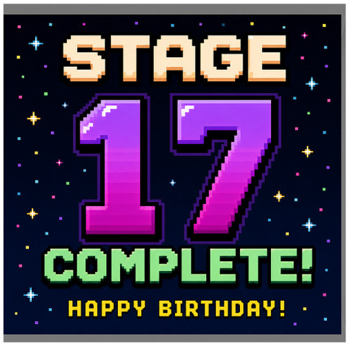 17th Birthday Card, Stage 17 Complete Happy Birthday Retro Gamer Card