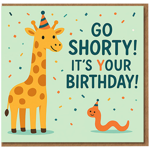 Funny Giraffe and Worm Birthday Card - Go Shorty! It's Your Birthday - Cute Animal Pun, Confetti Design - For Friends, Family, Kids or Adults