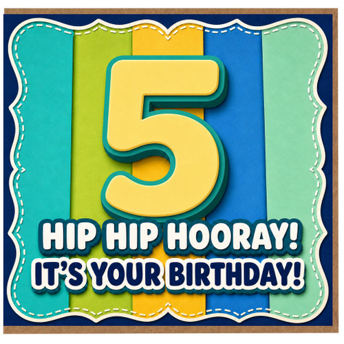 5th Birthday Card, Hip Hip Hooray It's Your Birthday