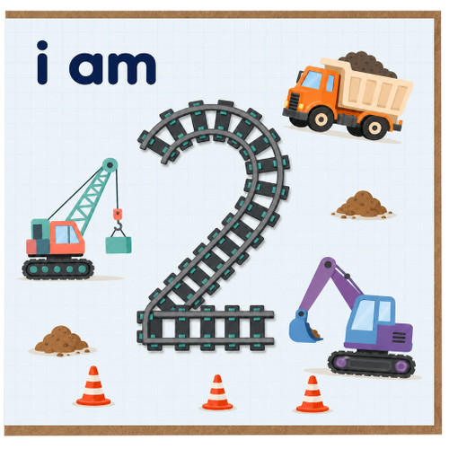 2nd Birthday Card, Construction Card I Am